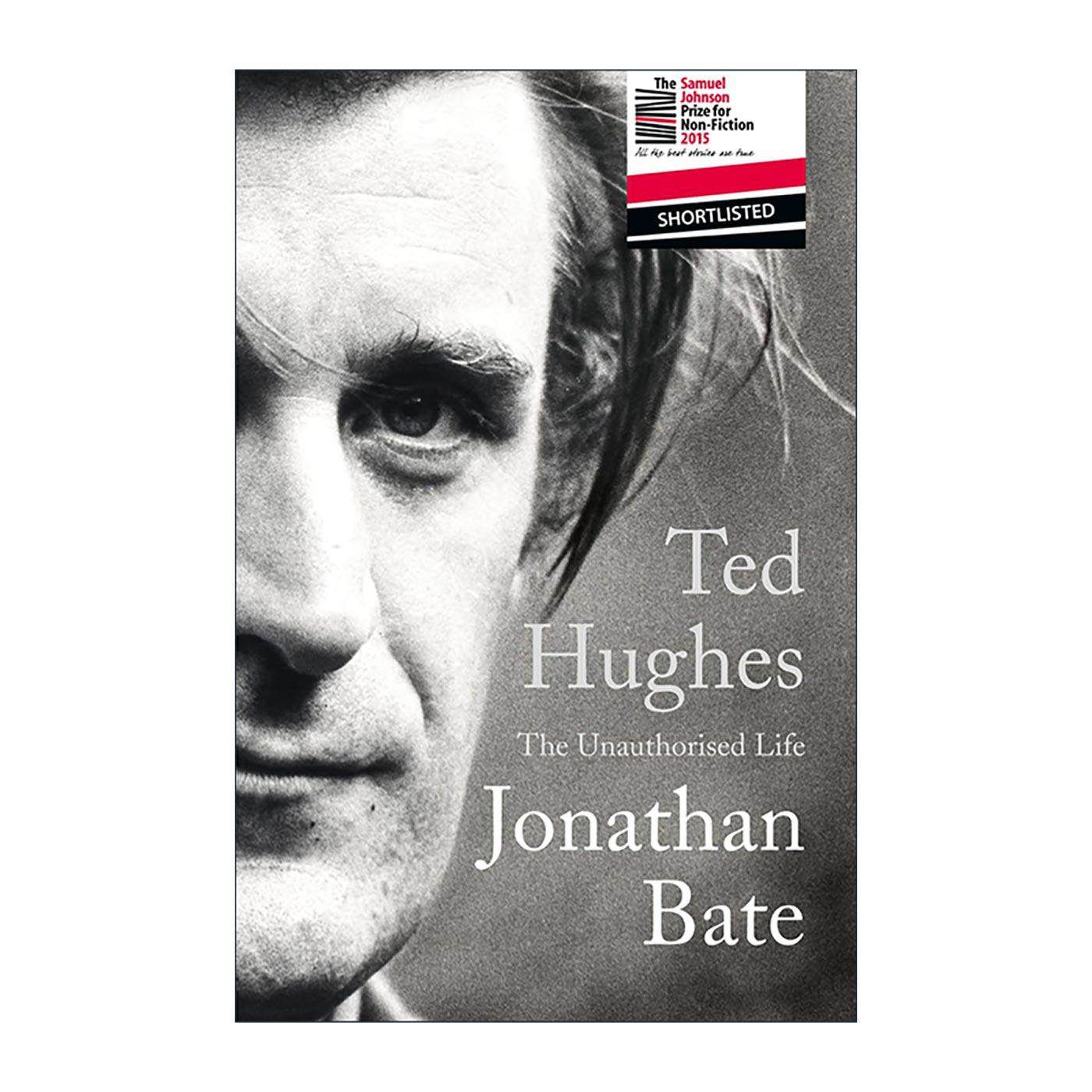 英文原版 Ted Hughes The Unauthorised Life 泰德·休斯 未授权传记 Jonathan Bate 英文版 进口英语原版书籍