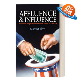 英文原版 Affluence and Influence 财富与影响力 美国的经济不平等与政治权力 Martin Gilens 英文版 进口英语原版书籍