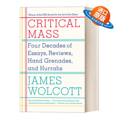 英文原版 Critical Mass Four Decades of Essays Reviews Hand Grenades and Hurrahs 群聚效应 现代文学批评 James Wolcott