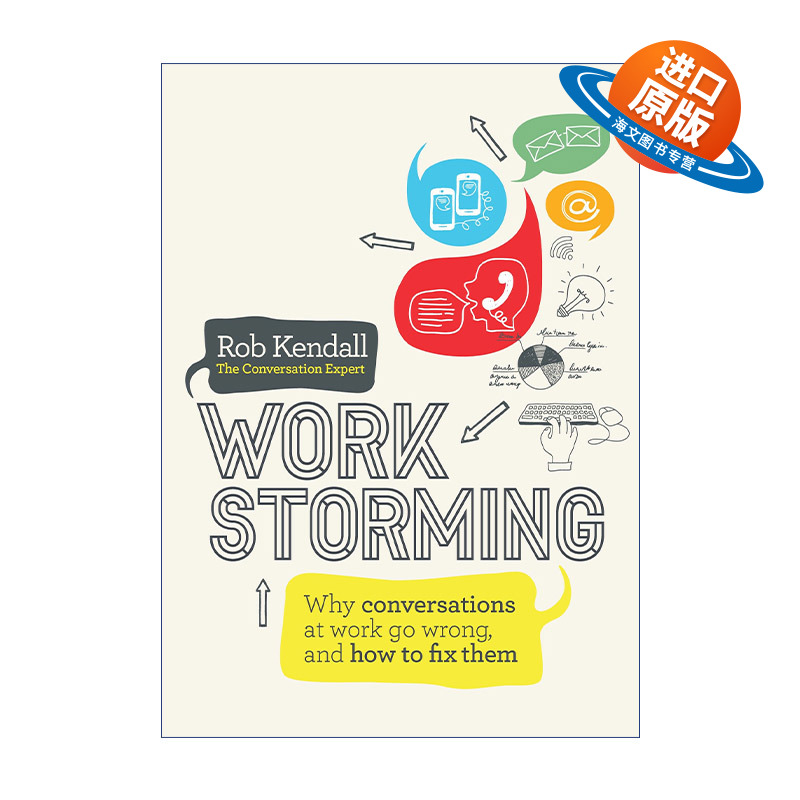 英文原版 Workstorming 所以你想大吵一架吗 吵架不是目的 解决问题才是 良性沟通技巧 Rob Kendall 英文版 进口英语原版书籍