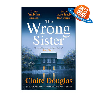 英文原版 The Wrong Sister 错误的姐妹 国际畅销悬疑小说家克莱尔?道格拉斯新作 英文版 进口英语原版书籍