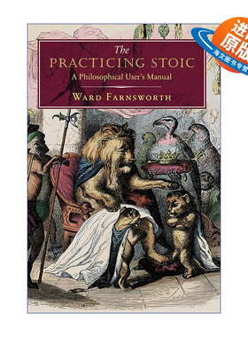 英文原版 The Practicing Stoic 实践斯多葛学派 哲学者手册 精装 Ward Farnsworth 英文版 进口英语原版书籍