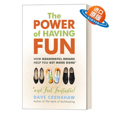 英文原版 The Power of Having Fun 玩儿吧! 积极休息创造更高效率 管理 自我提升 Dave Crenshaw 英文版 进口英语原版书籍