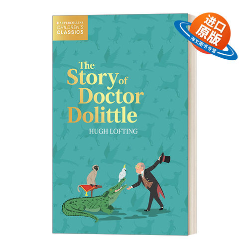 英文原版 Harpercollins Children’S Classics — The Story Of Doctor Dolittle 柯林斯儿童经典 怪医杜立德 进口英语原版书籍