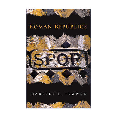 英文原版 Roman Republics 罗马共和国 古罗马历史 普林斯顿大学古典文学教授Harriet I. Flower 英文版 进口英语原版书籍