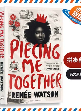 拼凑自我 2018年纽伯瑞银奖小说 英文原版童书 Piecing Me Together 英文版青少读物 John Green推荐 进口书籍正版儿童外文书