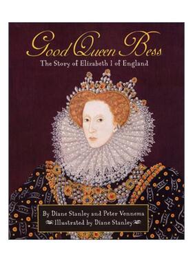 英文原版 Good Queen Bess 英明女王 英国伊丽莎白一世的故事 精装图画书 波士顿全球报号角书奖 英文版 进口英语原版书籍
