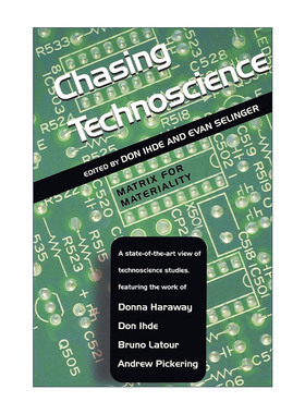 英文原版 Chasing Technoscience 追寻技性科学 Donna Haraway等 英文版 进口英语原版书籍