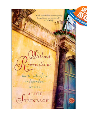 英文原版 Without Reservations 毫无保留 一个独立女性的旅行 传记 Alice Steinbach 英文版 进口英语原版书籍