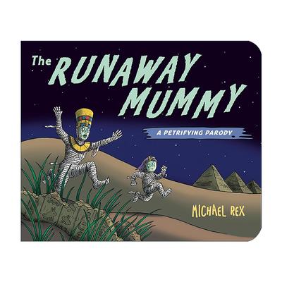 英文原版 Runaway Mummy Petrifying Parody 失控的木乃伊 儿童万圣节绘本 纸板书 帮帮机器人系列作者迈克尔·雷克斯 英文版