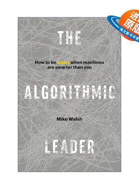 英文原版 The Algorithmic Leader 算法领导 如何比机器更优秀 精装 英文版 进口英语原版书籍