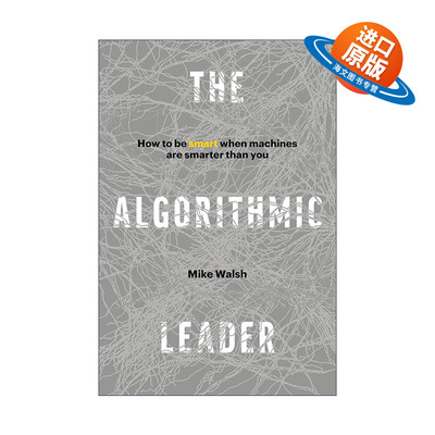 英文原版 The Algorithmic Leader 算法领导 如何比机器更优秀 精装 英文版 进口英语原版书籍