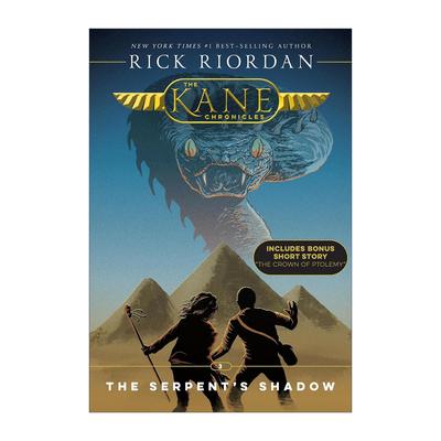 英文原版 The Kane Chronicles 03 the Serpent's Shadow 埃及守护神系列3 凯恩与蛇神暗影 Percy Jackson波西杰克逊第三季