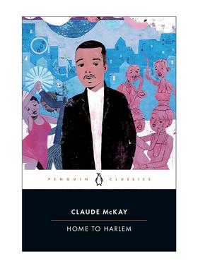 英文原版 Home to Harlem Penguin Classics 哈莱姆之家 回到哈莱姆 企鹅经典 克劳德·麦凯 英文版 进口英语原版书籍