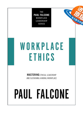 英文原版 Workplace Ethics 营造好环境 掌握道德领导力与维护职场环境 Paul Falcone职场领导力系列 英文版 进口英语原版书籍