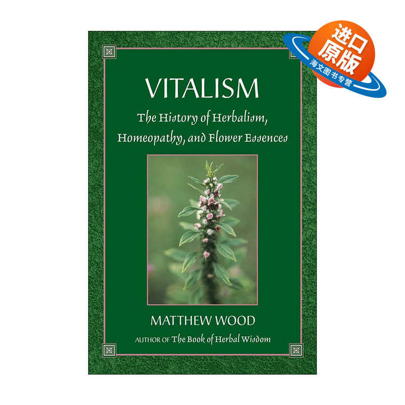 英文原版 Vitalism 生机说 草药学 顺势疗法与芊花汇的历史 Matthew Wood 英文版 进口英语原版书籍