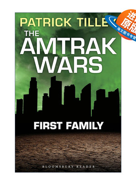 英文原版 The Amtrak Wars First Family 美铁之战2 第一家族 帕特里克?蒂利科幻系列小说 英文版 进口英语原版书籍