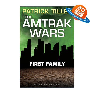 英文原版 The Amtrak Wars First Family 美铁之战2 第一家族 帕特里克?蒂利科幻系列小说 英文版 进口英语原版书籍