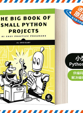 英文原版 The Big Book of Small Python Projects 81 Easy Practice Programs 小型Python项目 81个简易编程练习 Al Sweigart
