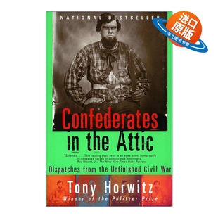 英文原版 Confederates in the Attic (Vintage Departures) 阁楼里的南军 未结束的美国内战现场报道 Tony Horwitz 英文版 进口英