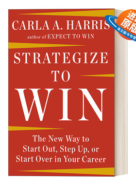 英文原版 Strategize to Win 制胜战略 职业生涯管理指南 求职 升职 Carla A Harris 英文版 进口英语原版书籍
