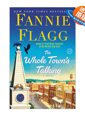 英文原版 The Whole Town's Talking 全城热议 榆林之泉系列4 油炸绿番茄作者Fannie Flagg 英文版 进口英语原版书籍
