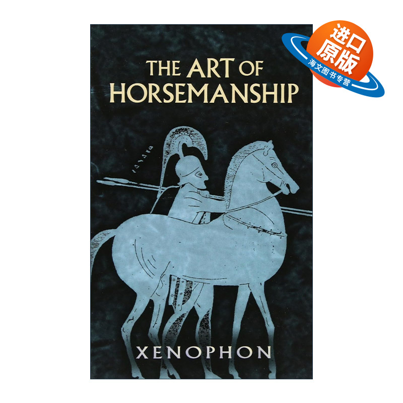 英文原版 The Art of Horsemanship 马术的艺术 回忆苏格拉底作者Xenophon色诺芬英文版 进口英语原版书籍