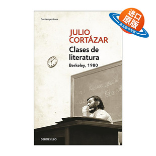 西班牙语原版 Clases de Literatura Berkeley 1980 Literature Courses Berkley 1980伯克利大学文学课 西班牙语版Julio Cortazar