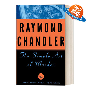 英文原版The Simple Art of Murder 简单的谋杀艺术 经典侦探推理小说 Raymond Chandler雷蒙德 钱德勒 英文版 进口英语原版书籍