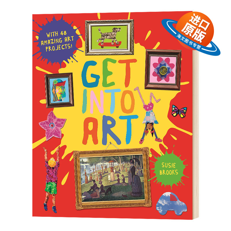 走进艺术 英文原版 Get into Art Discover Great Art and Create Your Own 列奥纳多达芬奇 米开朗基罗 英文版儿童画册进口英语书