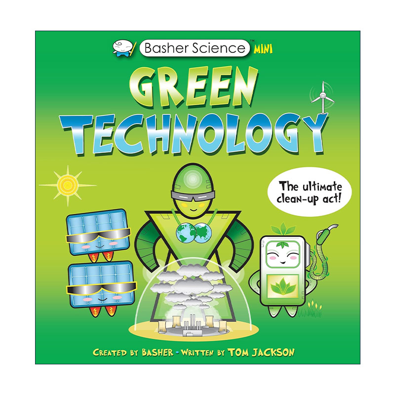英文原版 Basher Science Mini Green Technology 巴舍科学迷你版 绿色科技 儿童科普百科读物 英文版 进口英语原版书籍