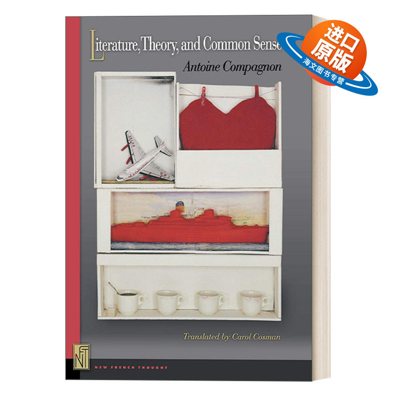 英文原版 Literature  Theory  and Common Sense 文学，理论与常识 Antoine Compagnon 精装 英文版 进口英语原版书籍