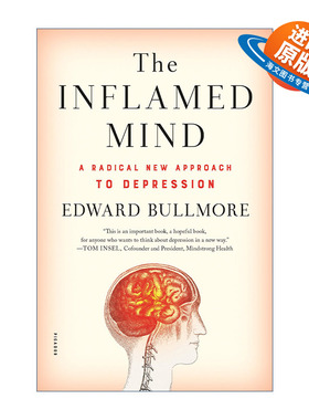 英文原版 The Inflamed Mind 发炎的大脑  一种治疗抑郁症的全新方法 剑桥大学精神病系主任Edward Bullmore 英文版 进口英语原版
