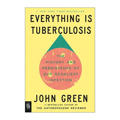 英文原版 Everything Is Tuberculosis 一切皆是结核病 我们致命感染的历史与持续 无比美妙的痛苦作者约翰·格林进口英语原版书籍