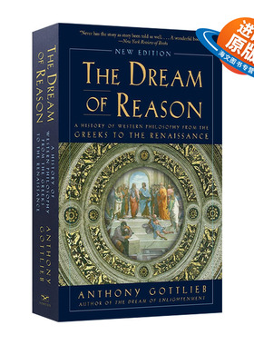 英文原版 The Dream of Reason 理性之梦 从希腊到文艺复兴的西方哲学史 英文版 进口英语原版书籍