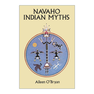 美洲原住民歷史文化 英文版 Myths 英文原版 納瓦霍印第安神話 書(shū)籍 O’Bryan Indian Navaho Aileen 進(jìn)口英語(yǔ)原版