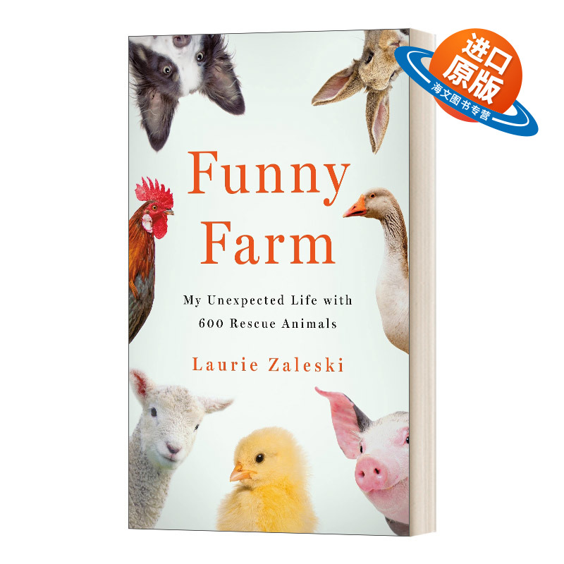 英文原版 精装 Funny Farm My Unexpected Life With 600 Rescue Animals 有趣的农场 我与600只救援动物的意外生活 进口英语书籍