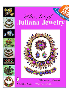 英文原版 The Art of Juliana Jewelry 朱莉安娜珠宝首饰收藏指南 精装全彩艺术图册 Katerina Musetti 英文版 进口英语原版书籍