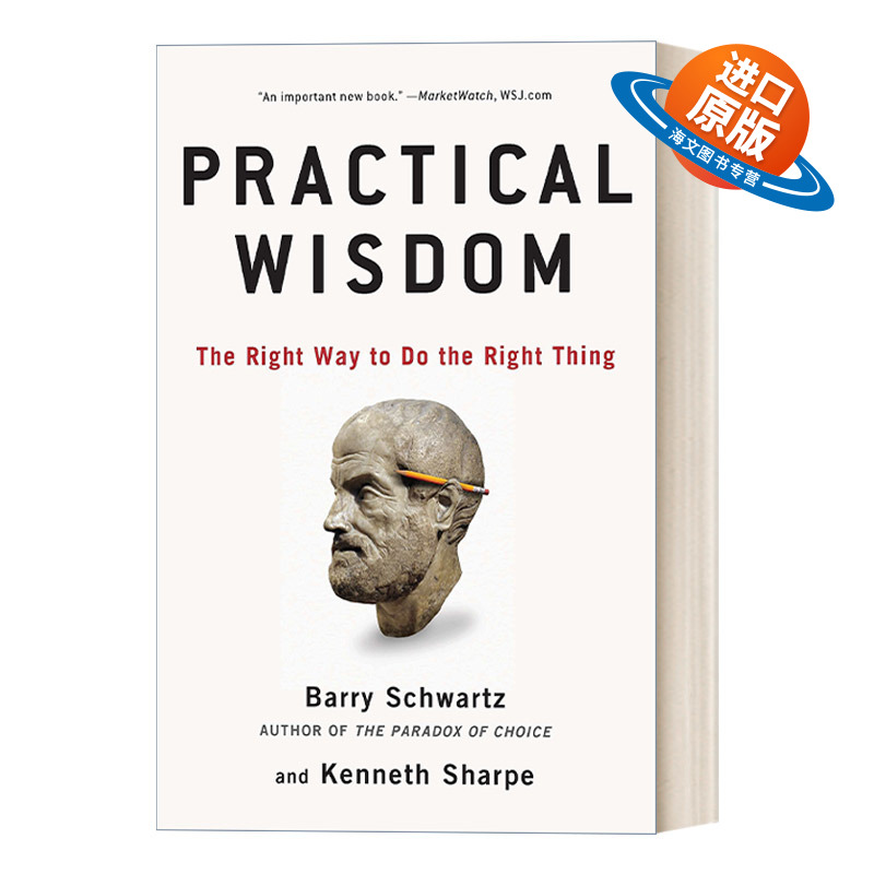 英文原版 Practical Wisdom 遗失的智慧 我们怎样才能正确行事 哲学 幸福 心理学教授Barry Schwartz 英文版 进口英语原版书籍
