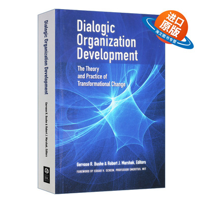 英文原版 Dialogic Organization Development 对话型组织发展 转型变革的理论与实践 管理 精装 Gervase R. Bushe 进口英语书籍