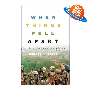 英文原版 When Things Fell Apart 20世纪末非洲国家的失败 罗伯特·H.贝茨 精装 英文版 进口英语原版书籍