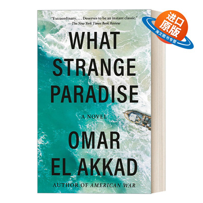 英文原版 What Strange Paradise 多么陌生的天堂 移民生活短篇小说 加拿大丰业银行吉勒奖 Omar El Akkad 英文版 进口英语原版书