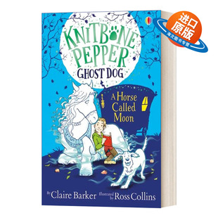 Ghost 书籍 进口英语原版 Moon Knitbone Pepper 幽灵狗 Dog 英文版 英文原版 Horse called