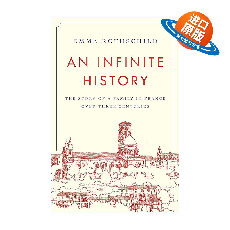 英文原版 An Infinite History 无尽沧桑 一纸婚约与一个法国普通家族的浮沉1700-1900年 精装 英文版 进口英语原版书籍