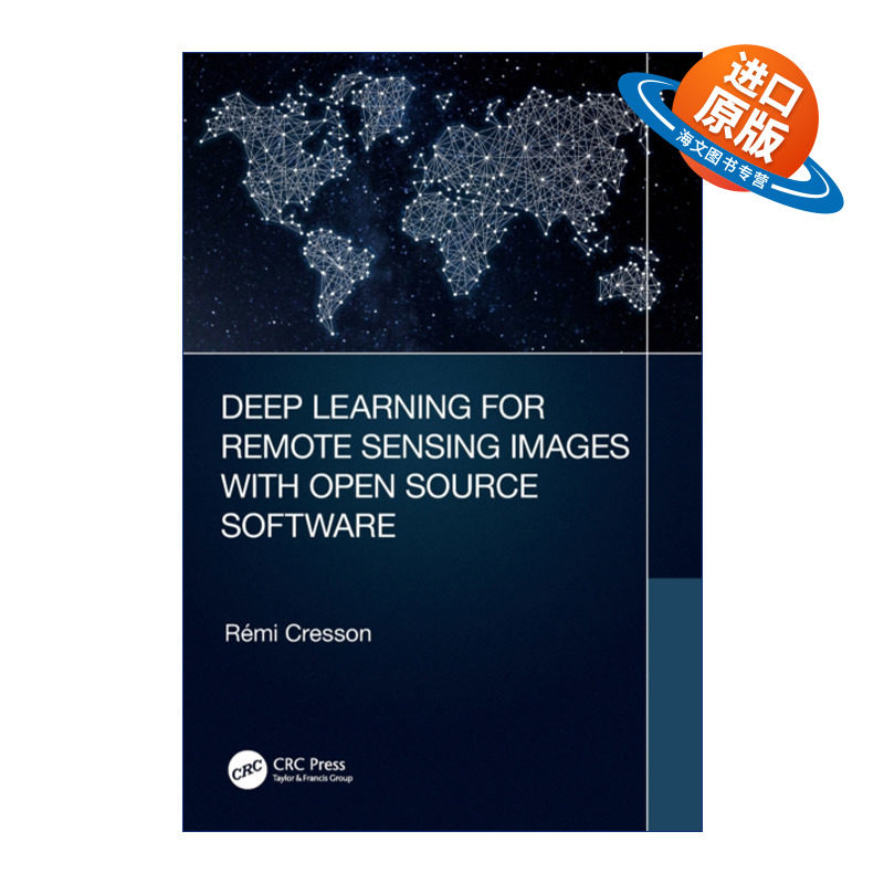 英文原版 Deep Learning for Remote Sensing Images with Open Source Software 使用开源软件进行遥感图像深度学习 进口书籍