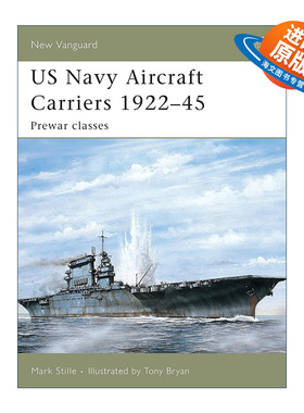 英文原版 US Navy Aircraft Carriers 1922–45 美国海军航空母舰 战前级别 先锋武器系列 英文版 进口英语原版书籍