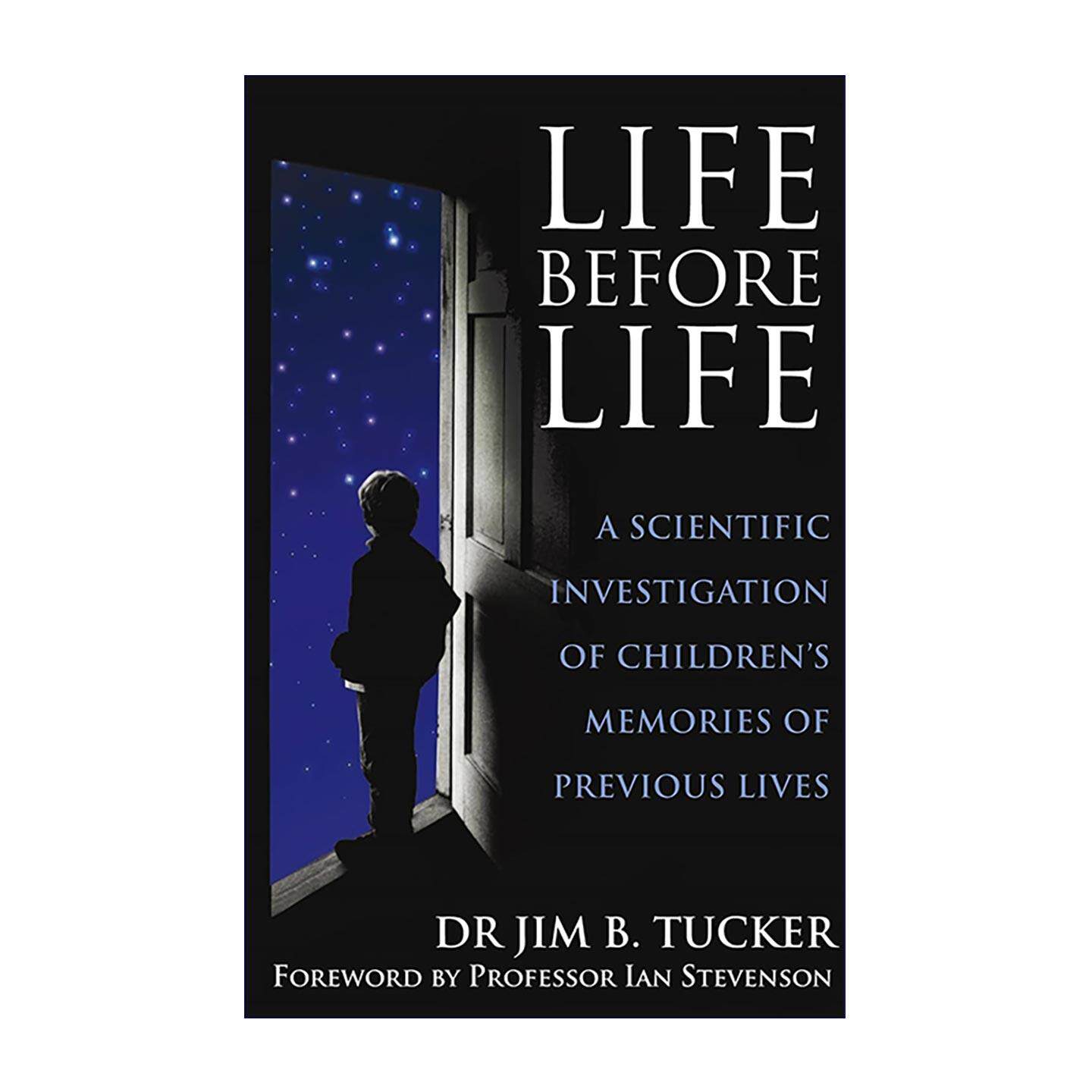 英文原版 Life Before Life 当你的小孩想起前世 儿童前世记忆的科学实证调查 吉姆.塔克 英文版 进口英语原版书籍