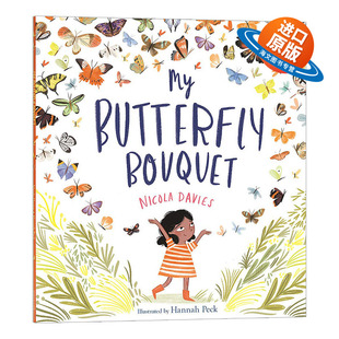英文版 书籍儿童外文书 我 Hannah Peck 英文原版 Bouquet 蝴蝶花园 进口英语原版 插画绘本 Butterfly