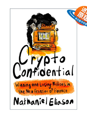 英文原版 Crypto Confidential 加密机密 在新的金融前沿领域赢得和失去数百万美元 精装 英文版 进口英语原版书籍