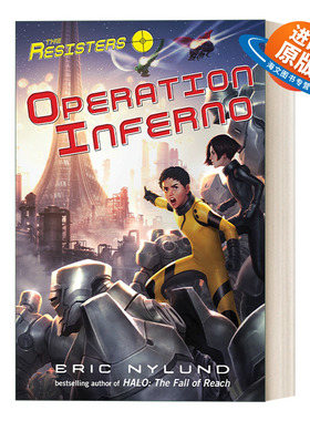英文原版 The Resisters 04 Operation Inferno 抵抗者系列4 地狱行动 儿童科幻章节桥梁故事书 Eric Nylund 进口英语原版书籍